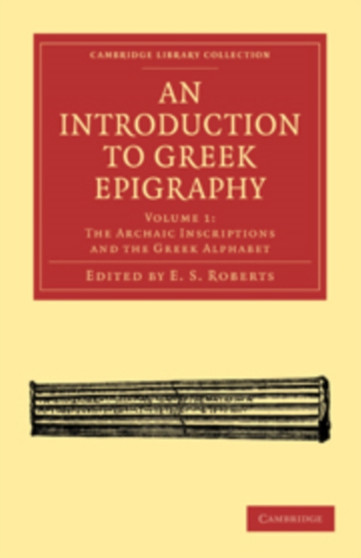 An Introduction to Greek Epigraphy : Volume 1
