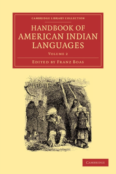 Handbook of American Indian Languages : Volume 2