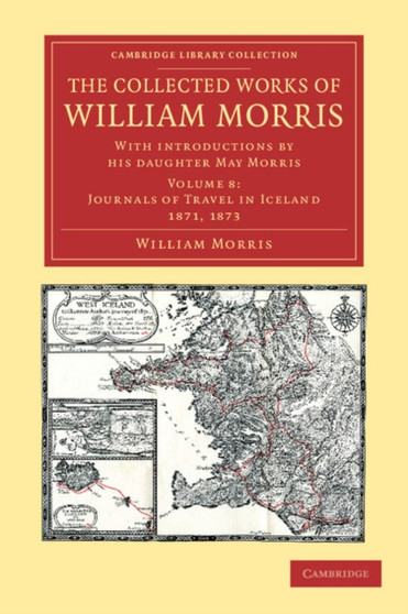 The Collected Works of William Morris : With Introductions by his Daughter May Morris : Volume 8