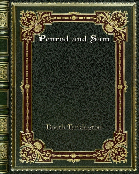 Penrod and Sam by Booth Tarkington - Paperback