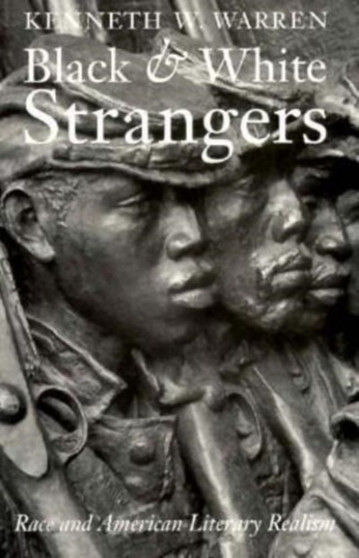 Black and White Strangers : Race and American Literary Realism