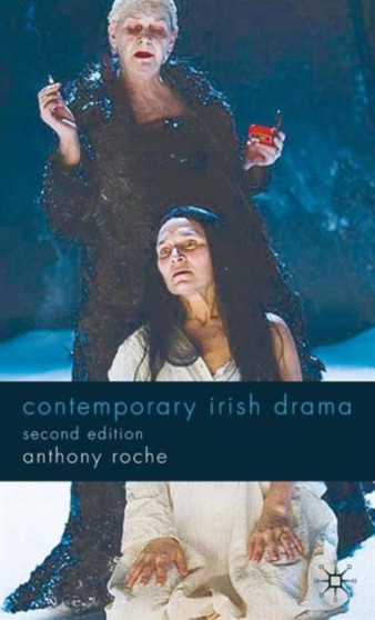 Contemporary Irish Drama : Second Edition