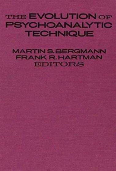 The Evolution of Psychoanalytic Technique