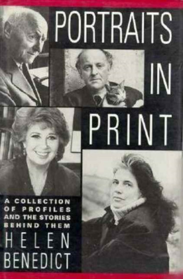 Portraits in Print : A Collection of Profiles and the Stories Behind Them