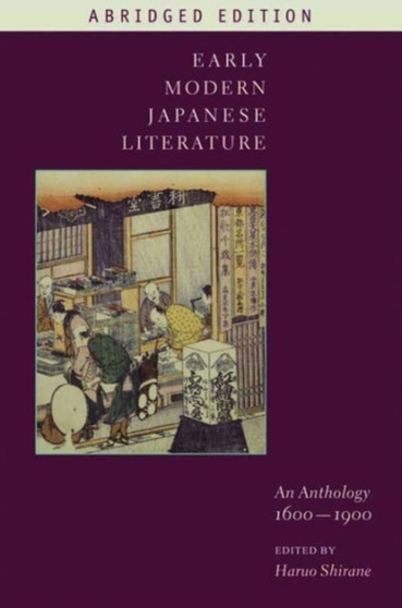 Early Modern Japanese Literature : An Anthology, 1600-1900 (Abridged Edition)