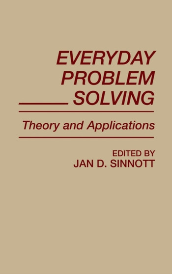 Everyday Problem Solving : Theory and Applications