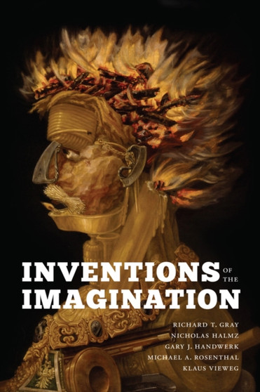 Inventions of the Imagination : Romanticism and Beyond