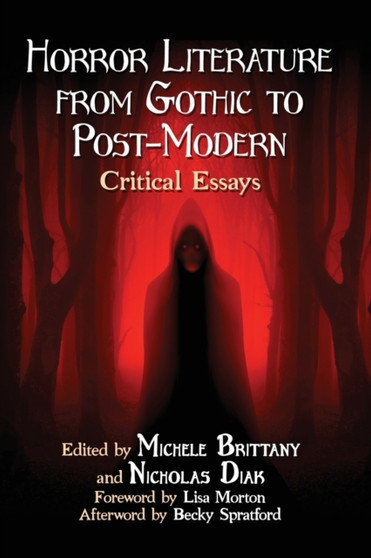 Horror Literature from Gothic to Post-Modern : Critical Essays