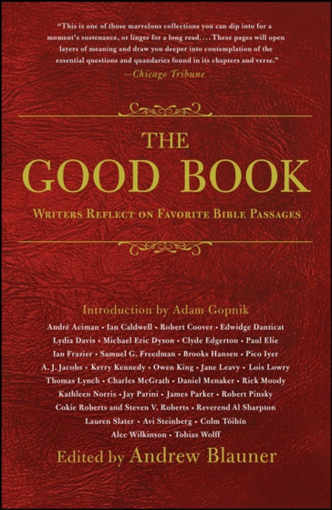 The Good Book : Writers Reflect on Favorite Bible Passages