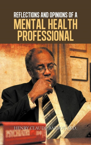 Reflections and Opinions of a Mental Health Professional