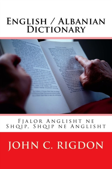 English / Albanian Dictionary : Fjalor Anglisht ne Shqip, Shqip ne Anglisht : 3