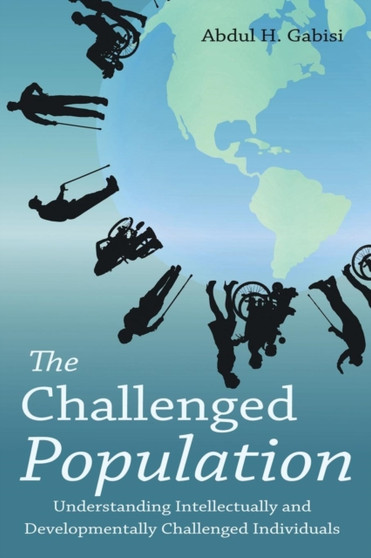 The Challenged Population : Understanding Intellectually and Developmentally Challenged Individuals