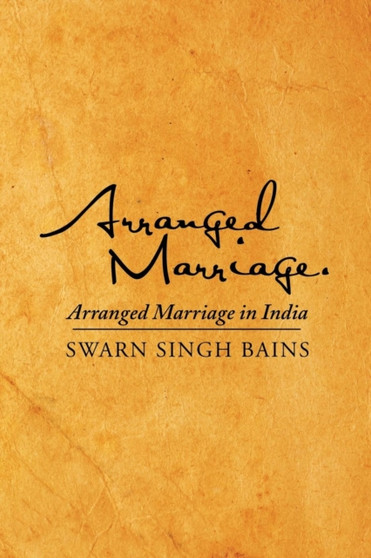 Arranged Marriage : Arranged Marriage in India