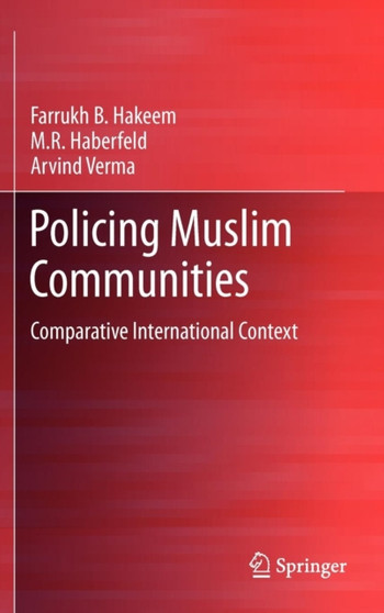 Policing Muslim Communities : Comparative International Context