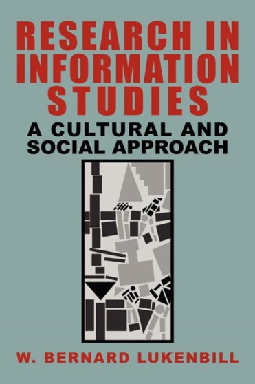 Research in Information Studies : A Cultural and Social Approach
