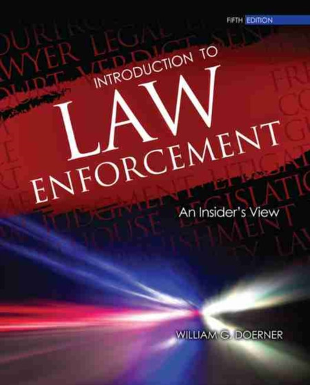 Introduction to Law Enforcement: An Insider's View