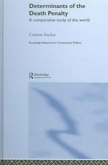 Determinants of the Death Penalty : A Comparative Study of the World