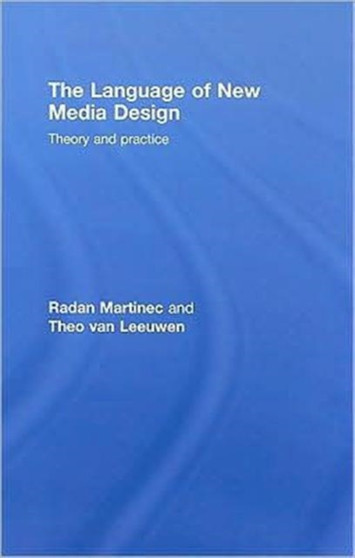 The Language of New Media Design : Theory and Practice