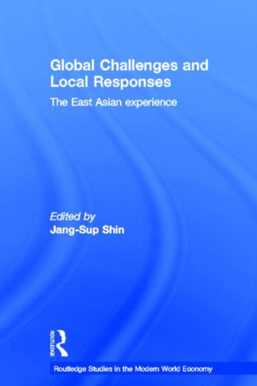 Global Challenges and Local Responses : The East Asian Experience