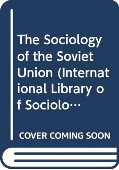 The Sociology of the Soviet Union