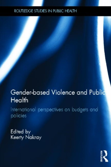 Gender-based Violence and Public Health : International perspectives on budgets and policies