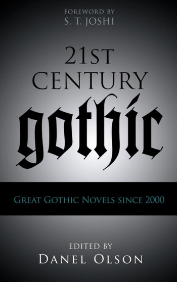 21st-Century Gothic : Great Gothic Novels Since 2000