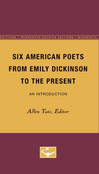 Six American Poets from Emily Dickinson to the Present : An Introduction