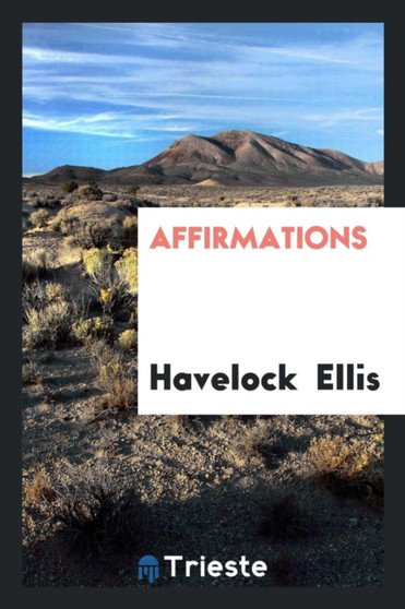 Affirmations by Havelock Ellis - Paperback