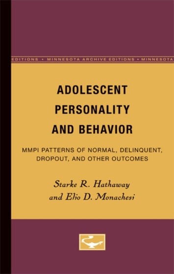 Adolescent Personality and Behavior : MMPI Patterns of Normal, Delinquent, Dropout, and Other Outcomes