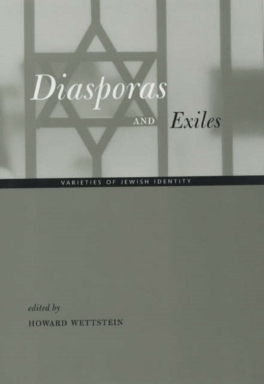 Diasporas and Exiles : Varieties of Jewish Identity