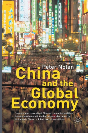 China and the Global Economy : National Champions, Industrial Policy and the Big Business Revolution