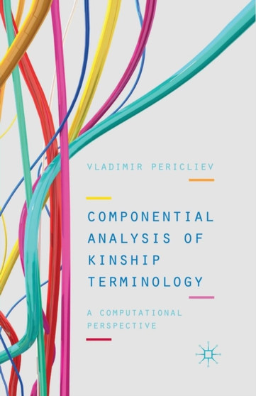 Componential Analysis of Kinship Terminology : A Computational Perspective