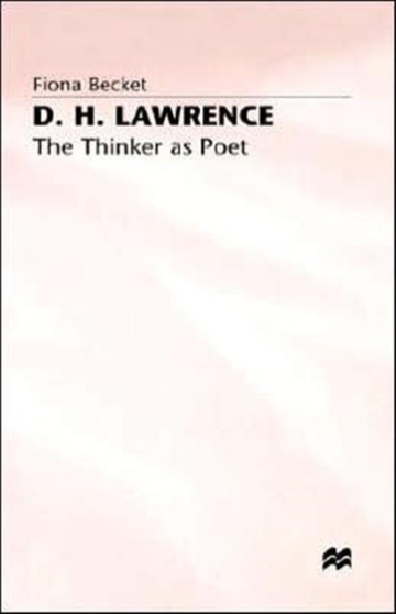 D.H. Lawrence: The Thinker as Poet