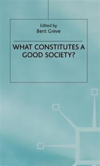 What Constitutes a Good Society?