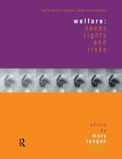 Welfare: Needs, Rights and Risks