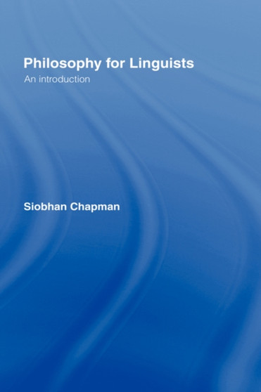 Philosophy for Linguists : An Introduction