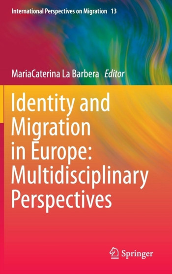 Identity and Migration in Europe: Multidisciplinary Perspectives : 13