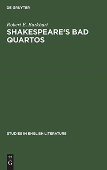 Shakespeare's Bad Quartos : Deliberate Abridgments Designed for Performance by a Reduced Cast