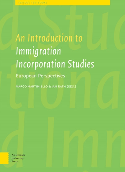 An Introduction to Immigrant Incorporation Studies : European Perspectives