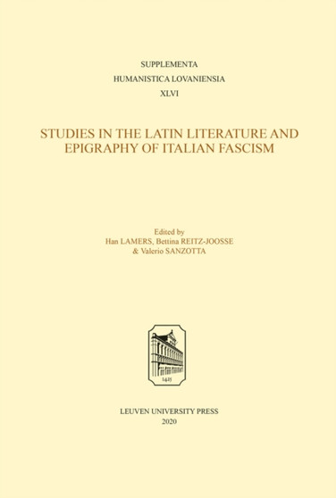 Studies in the Latin Literature and Epigraphy in Italian Fascism : 46