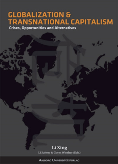 Globalization & Transnational Capitalism : Crisis, Opportunities & Alternatives