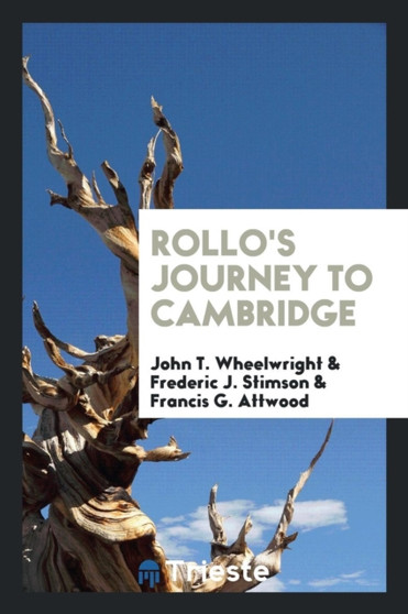 Rollo's Journey to Cambridge by John T Wheelwright - Paperback