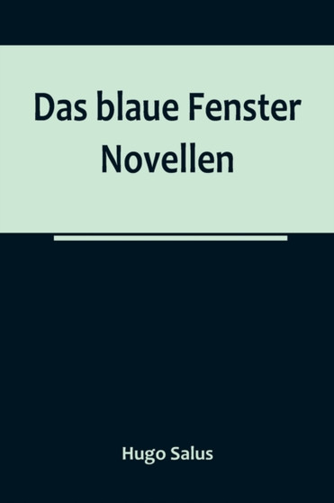 Das blaue Fenster : Novellen