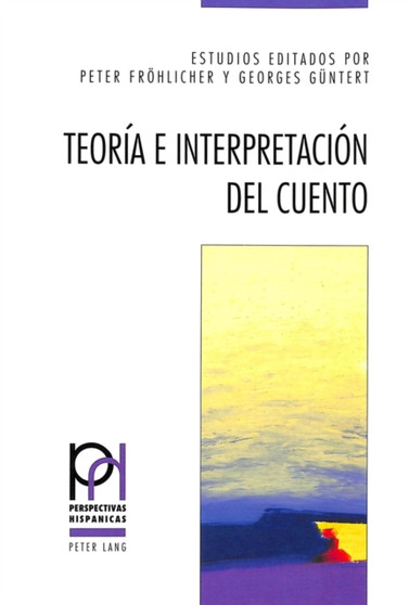 Teoria E Interpretacion del Cuento : 2a Edicion, Revisada : 3