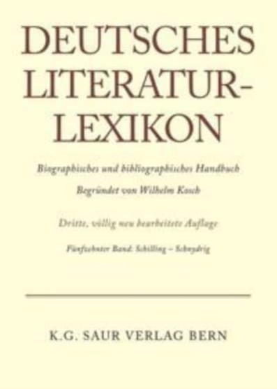 Deutsches Literatur-Lexikon, Band 15, Schilling - Schnydrig