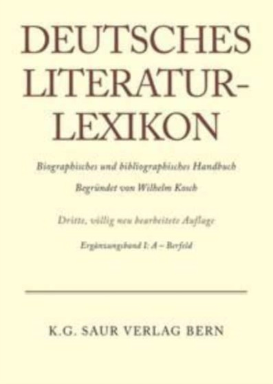 Deutsches Literatur-Lexikon, Erganzungsband I, A - Bernfeld