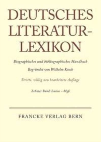Deutsches Literatur-Lexikon, Band 10, Lucius - Myss