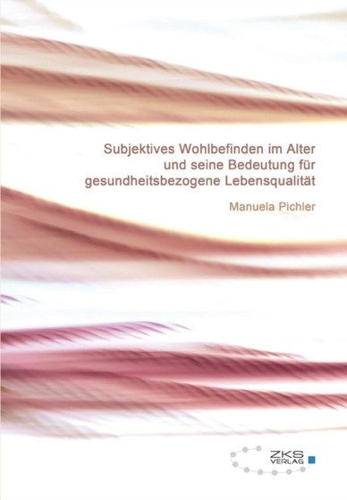 Subjektives Wohlbefinden Im Alter