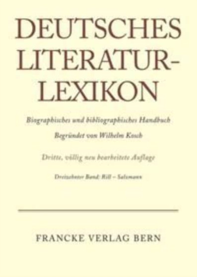 Deutsches Literatur-Lexikon, Band 13, Rill - Salzmann