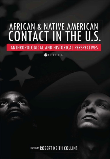 African & Native American Contact in the U.S. : Anthropological and Historical Perspectives